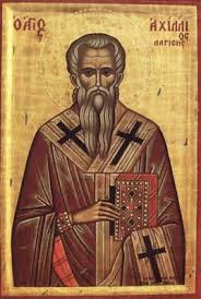 Sfântul Ierarh Ahile, Episcopul Larisei şi făcătorul de minuni (+330)